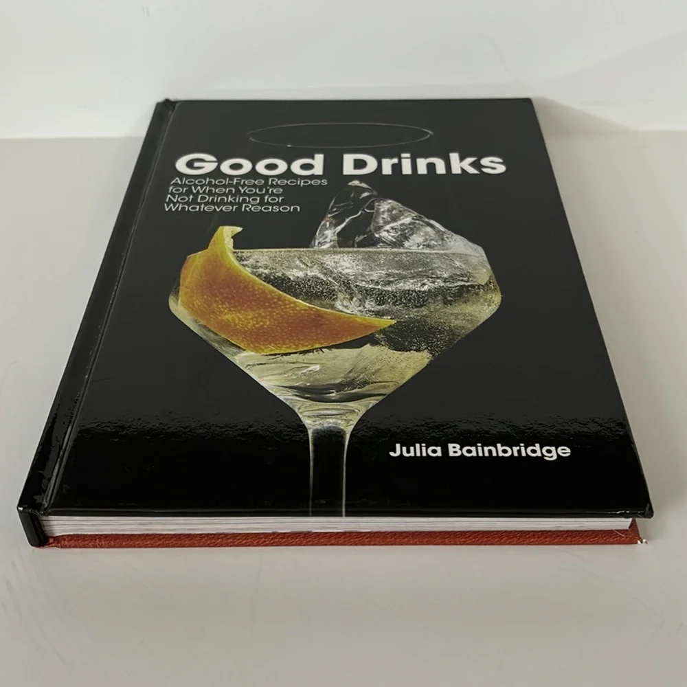 Hardcover Good Drinks Alcoholic Free Recipes by Julia Bainbridge